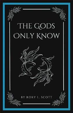 The Gods Only Know by Rory L. Scott