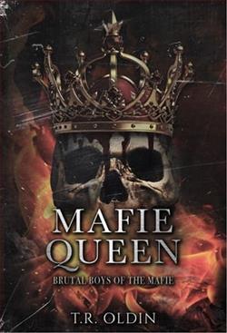 Mafie Queen by T.R. Oldin