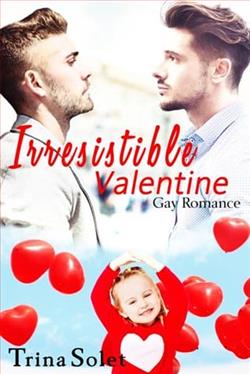 Irresistible Valentine by Trina Solet