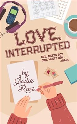 Love, Interrupted by Sadie Rose