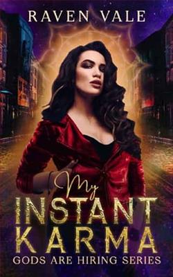My Instant Karma by Raven Vale