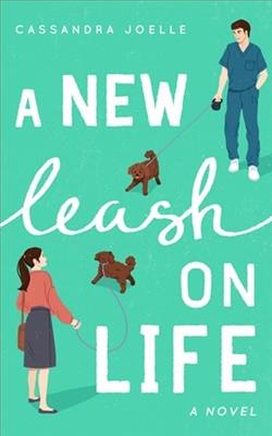 A New Leash on Life by Cassandra Joelle