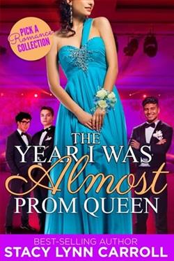 The Year I was Almost Prom Queen by Stacy Lynn Carroll