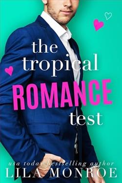 The Tropical Romance Test by Lila Monroe