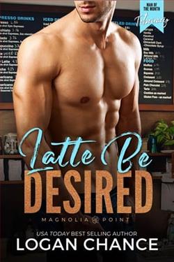 Latte Be Desired by Logan Chance