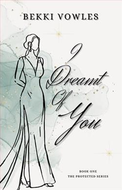 I Dreamt Of You by Bekki Vowles