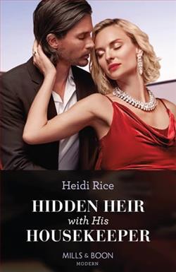 Hidden Heir With His Housekeeper by Heidi Rice
