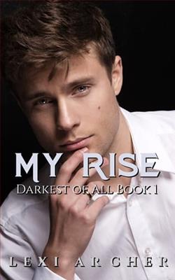 My Rise by Lexi Archer