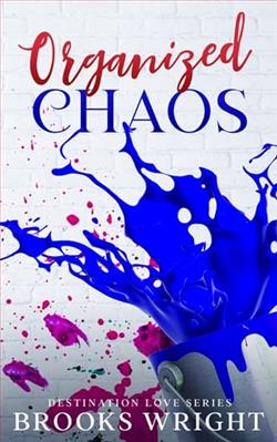 Organized Chaos by Brooks Wright