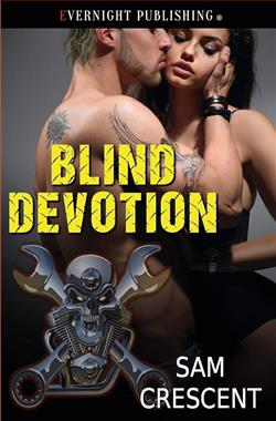 Blind Devotion (Chaos Bleeds MC) by Sam Crescent