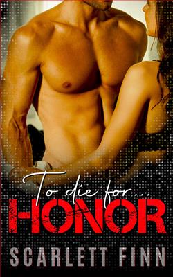 To Die for Honor (To Die For…) by Scarlett Finn