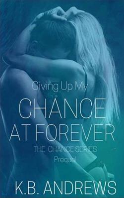Giving Up My Chance at Forever by K.B. Andrews