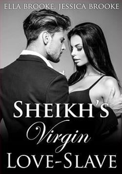 Sheikh's Virgin Love-Slave by Ella Brooke, Jessica Brooke