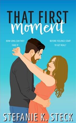 That First Moment by Stefanie K. Steck