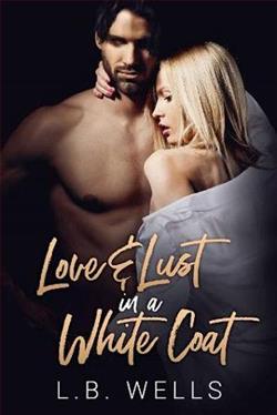 Love and Lust in a White Coat by L.B. Wells