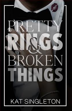 Pretty Rings and Broken Things by Kat Singleton