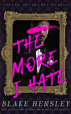 The More I Hate by Blake Hensley