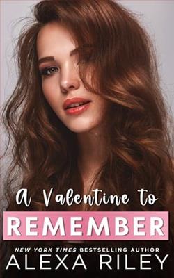 A Valentine to Remember by Alexa Riley