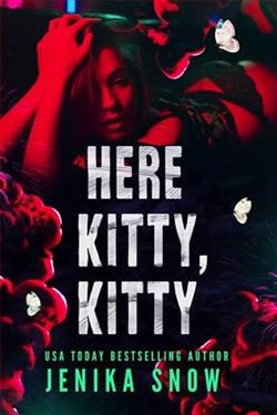 Here Kitty, Kitty by Jenika Snow