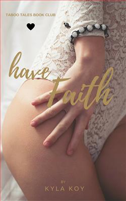 Have Faith (Taboo Tales Book Club) by Kyla Koy