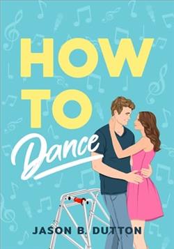How to Dance by Jason B. Dutton