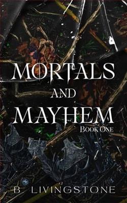 Mortals and Mayhem by B. Livingstone