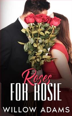 Roses for Rosie by Willow Adams