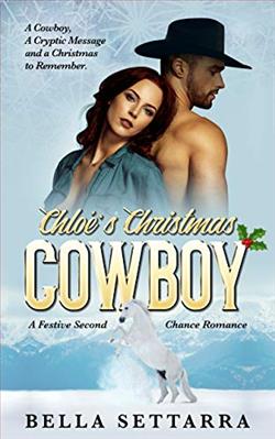 Chloe's Christmas Cowboy: A Festive Second Chance Romance by Bella Settarra