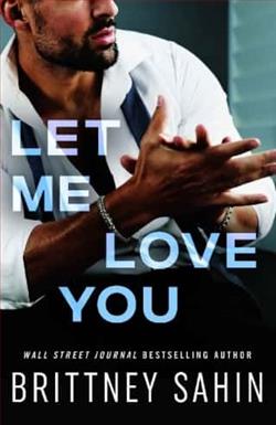 Let Me Love You by Brittney Sahin