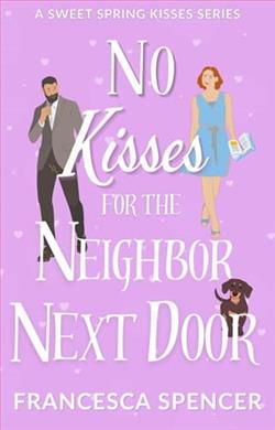 No Kisses for the Neighbor Next Door by Francesca Spencer