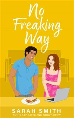 No Freaking Way by Sarah Smith