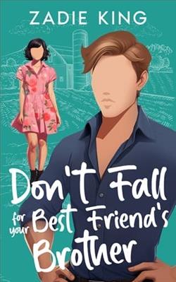 Don’t Fall for your Best Friend's Brother by Zadie King