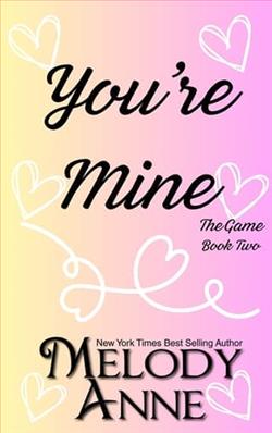 You're Mine by Melody Anne