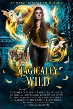 Magically Wild by Heather G. Harris