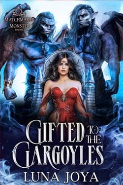 Gifted to the Gargoyles by Luna Joya