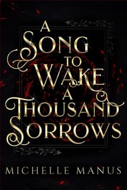 A Song to Wake a Thousand Sorrows by Michelle Manus