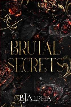 Brutal Secrets by B.J. Alpha
