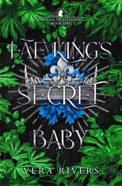 Fae King's Secret Baby by Vera Rivers