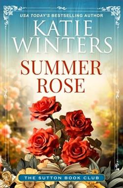 Summer Rose by Katie Winters