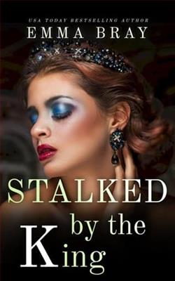 Stalked By the King by Emma Bray