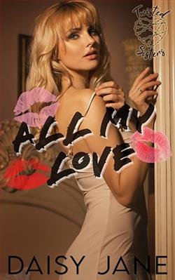 All My Love by Daisy Jane