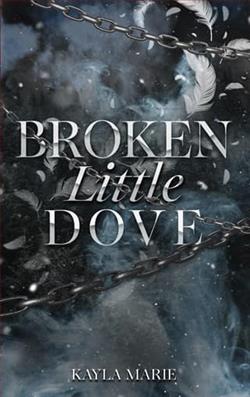 Broken Little Dove by Kayla Marie