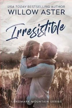 Irresistible by Willow Aster