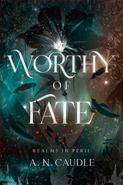 Worthy of Fate by A.N. Caudle
