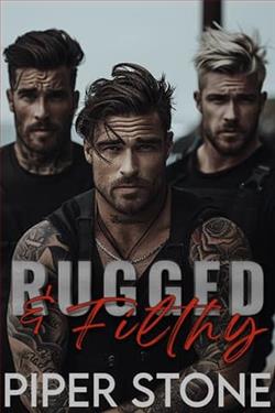 Rugged and Filthy by Piper Stone
