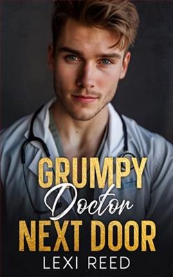 Grumpy Doctor Next Door by Lexi Reed