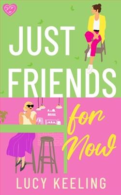 Just Friends for Now by Lucy Keeling
