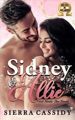 Sidney & Allie: First Heat by Sierra Cassidy