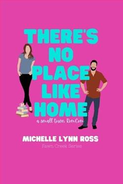 There's No Place Like Home by Michelle Ross