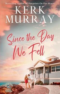 Since the Day We Fell by Kerk Murray